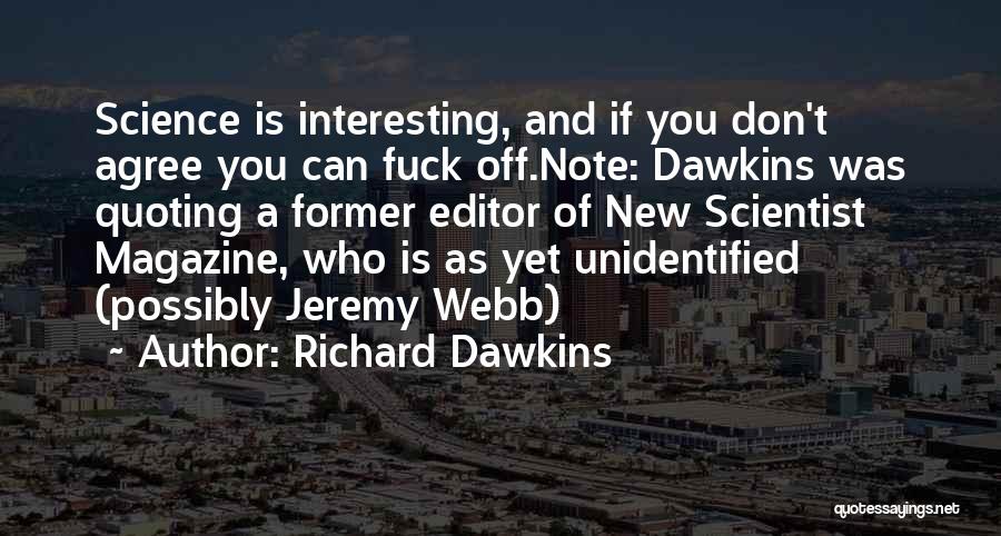 Richard Dawkins Quotes 1424392