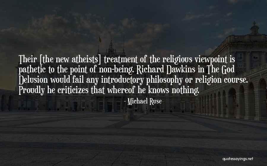 Richard Dawkins The God Delusion Quotes By Michael Ruse Richard Dawkins The God Delusion Quotes By Michael Ruse