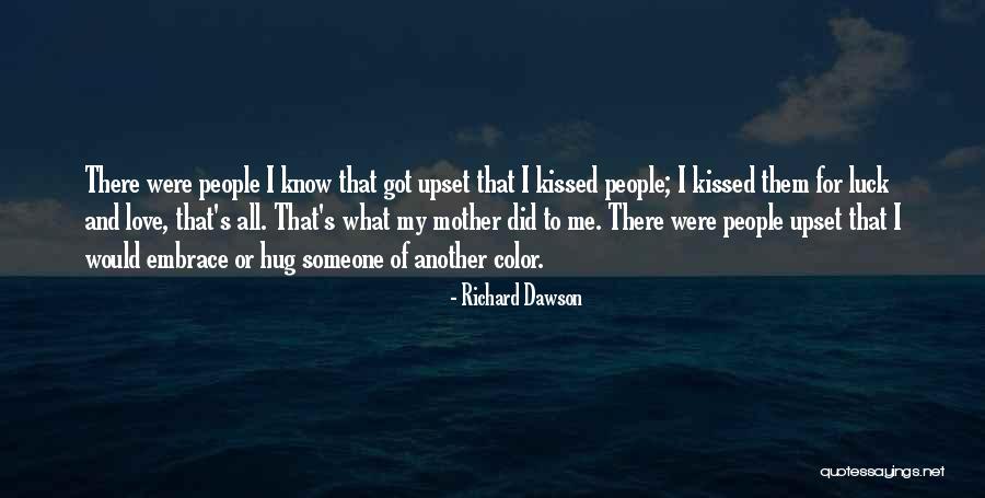 Richard Dawson Quotes 276383