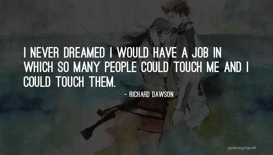 Richard Dawson Quotes 475581 Richard Dawson Quotes 475581
