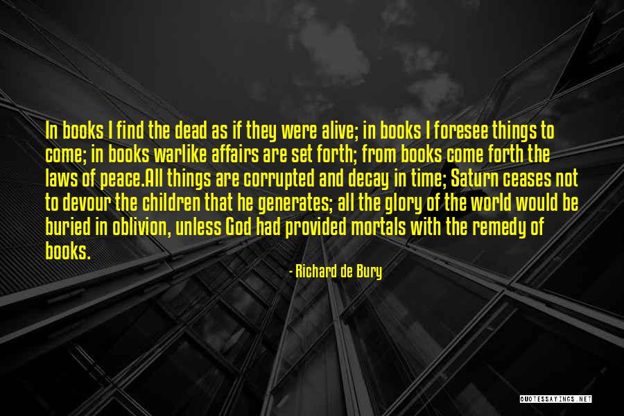Richard De Bury Quotes 403446 Richard De Bury Quotes 403446