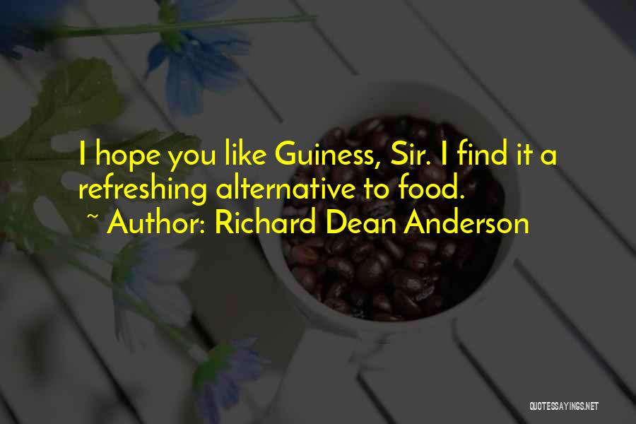Richard Dean Anderson Quotes 2179206