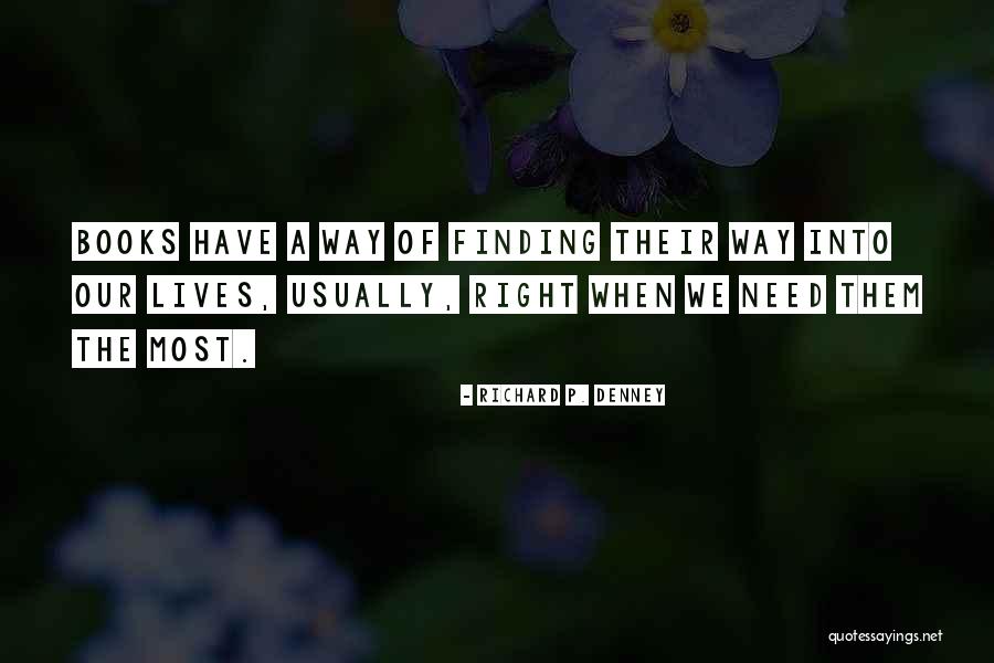 Richard Denney Quotes By Richard P. Denney Richard Denney Quotes By Richard P. Denney