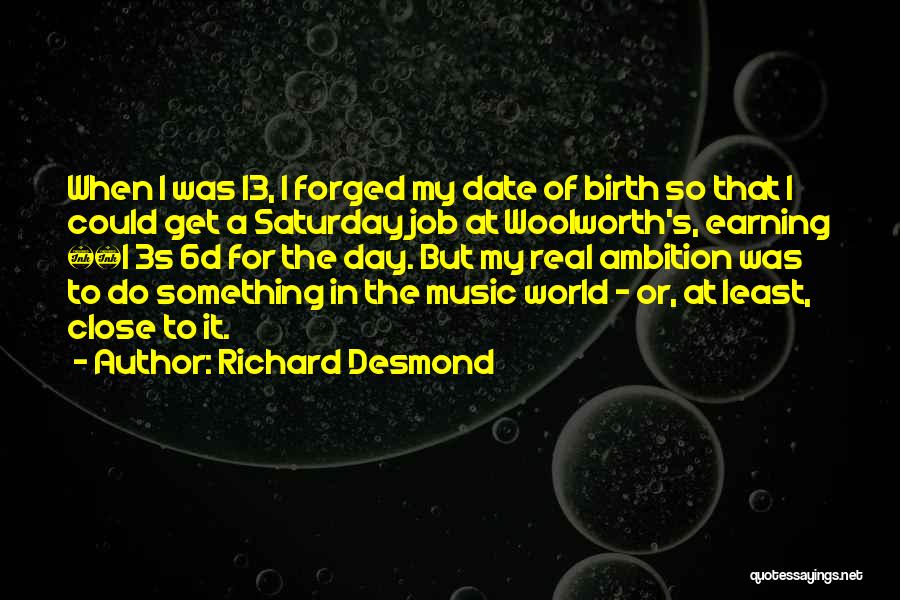 Richard Desmond Quotes 1677825