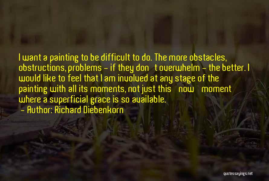Richard Diebenkorn Quotes 1806102
