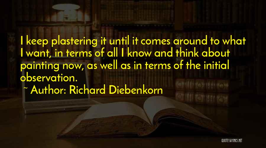 Richard Diebenkorn Quotes 1823886