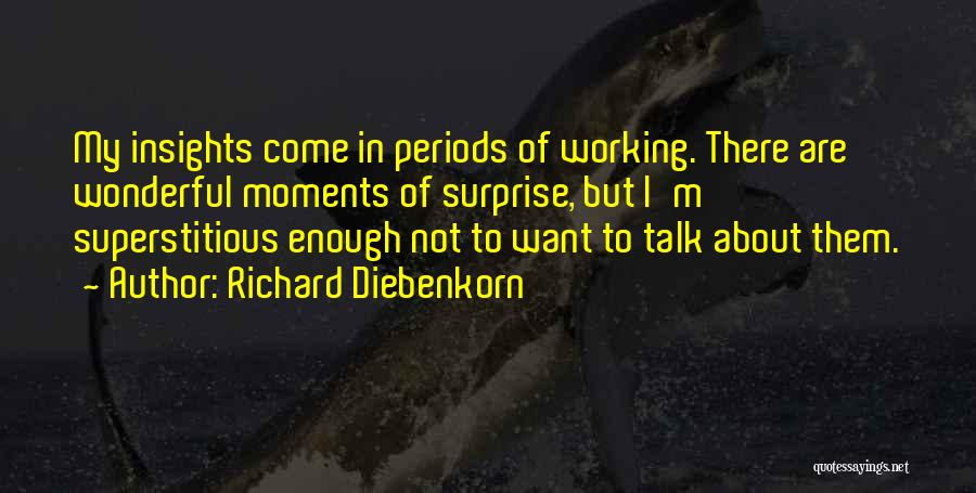 Richard Diebenkorn Quotes 2051026