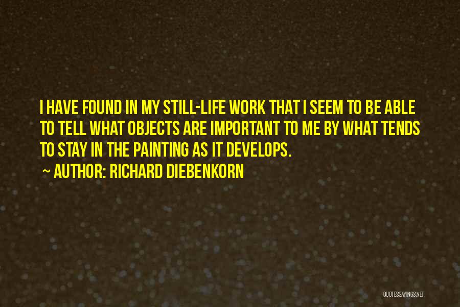 Richard Diebenkorn Quotes 2057668
