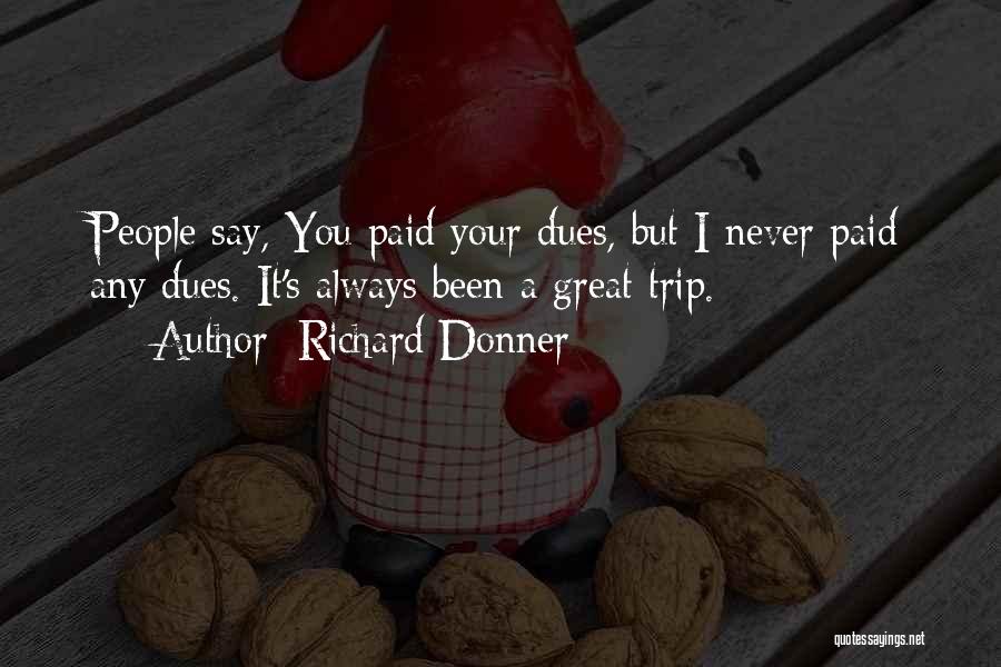Richard Donner Quotes 1180327