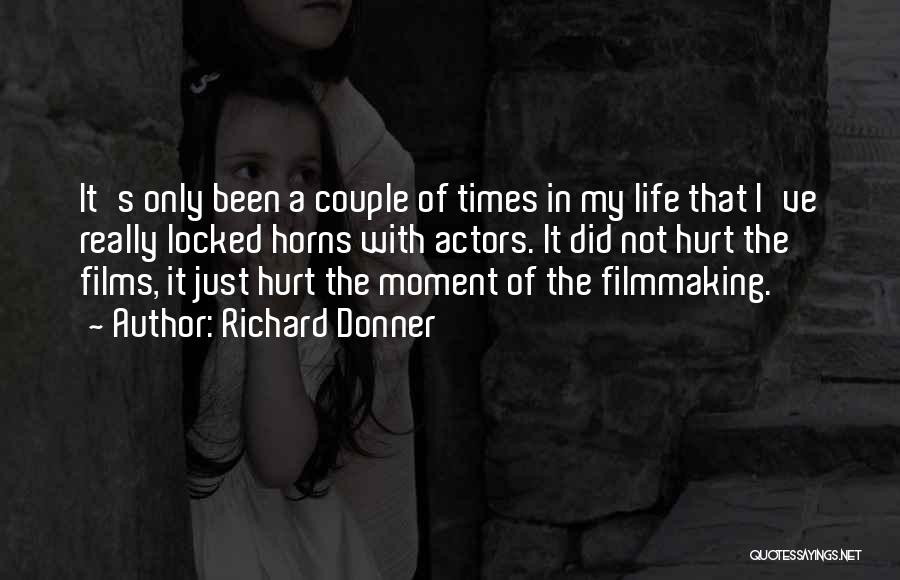 Richard Donner Quotes 1343201