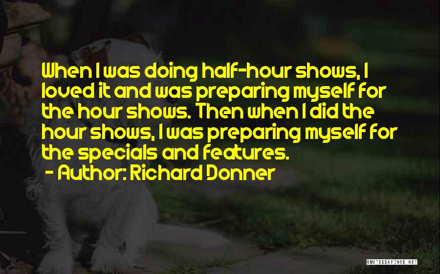 Richard Donner Quotes 1401896