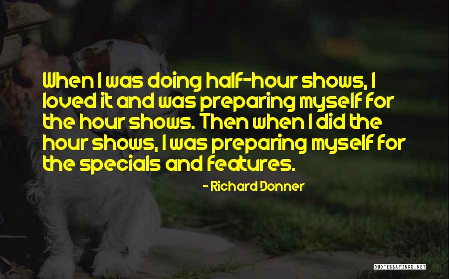 Richard Donner Quotes 1401896