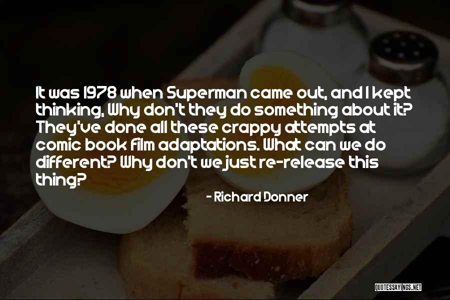 Richard Donner Quotes 2160739