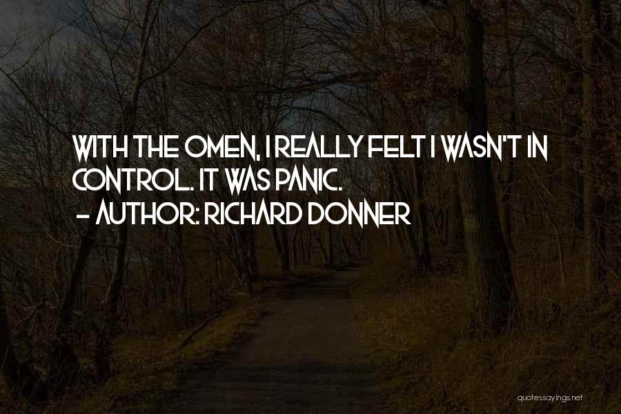 Richard Donner Quotes 741207