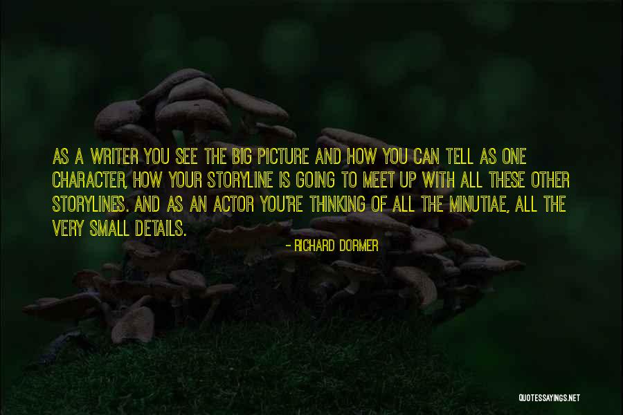 Richard Dormer Quotes 525394 Richard Dormer Quotes 525394