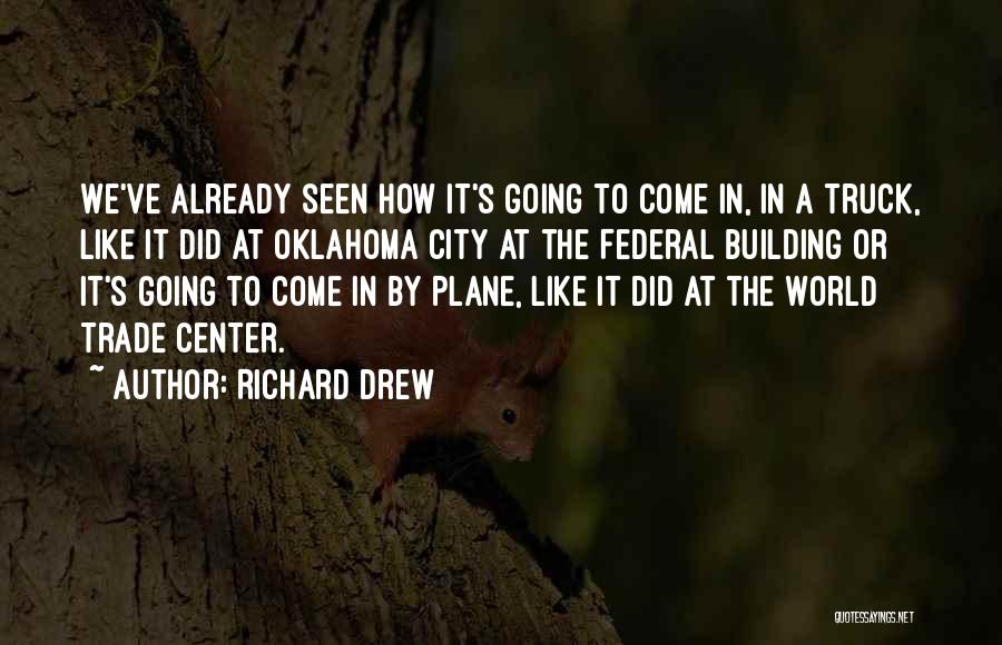 Richard Drew Quotes 758704