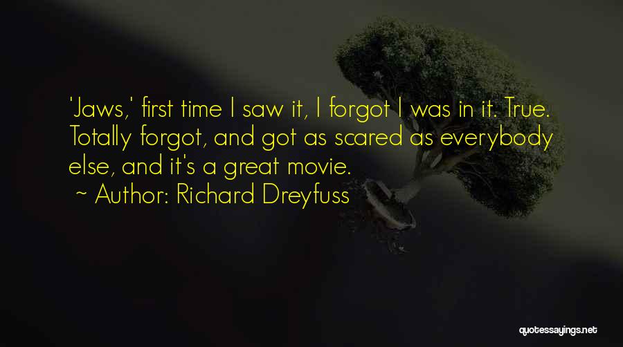 Richard Dreyfuss Quotes 1151574