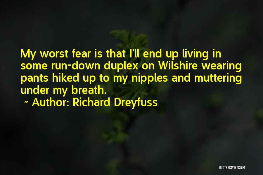 Richard Dreyfuss Quotes 1276006