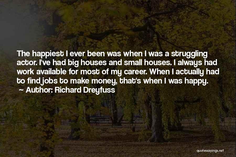 Richard Dreyfuss Quotes 1442723