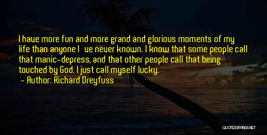 Richard Dreyfuss Quotes 1511016