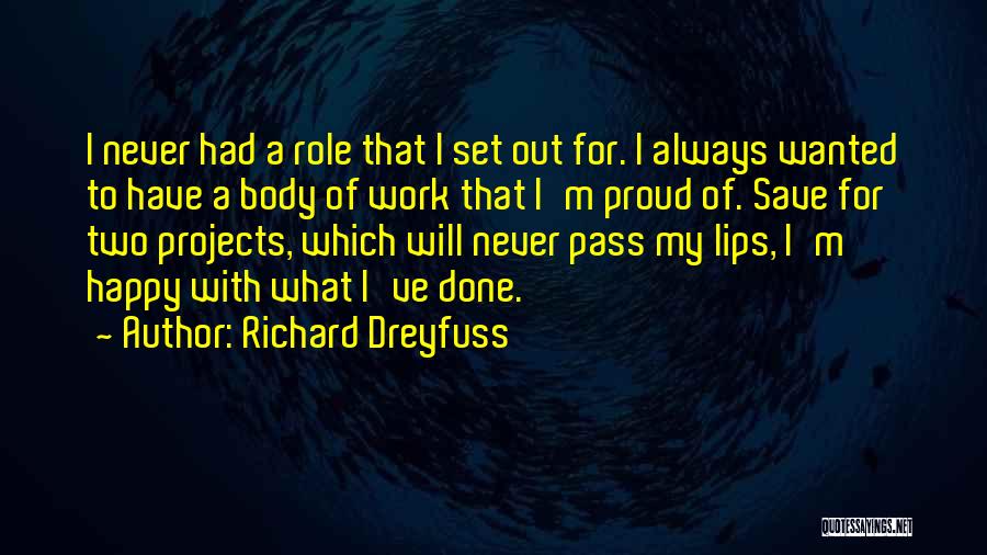 Richard Dreyfuss Quotes 1512474