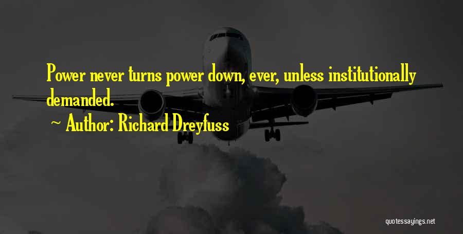 Richard Dreyfuss Quotes 1546448
