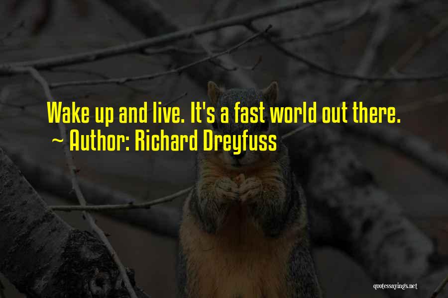 Richard Dreyfuss Quotes 1650640