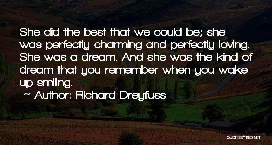 Richard Dreyfuss Quotes 1722087