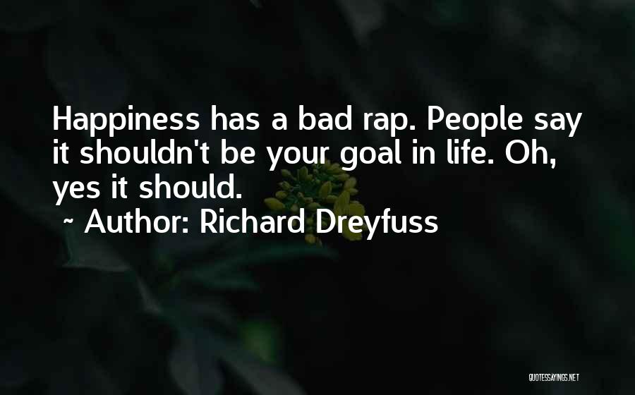 Richard Dreyfuss Quotes 409499