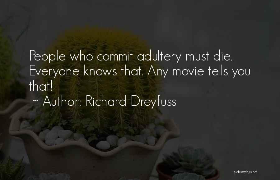 Richard Dreyfuss Quotes 868079