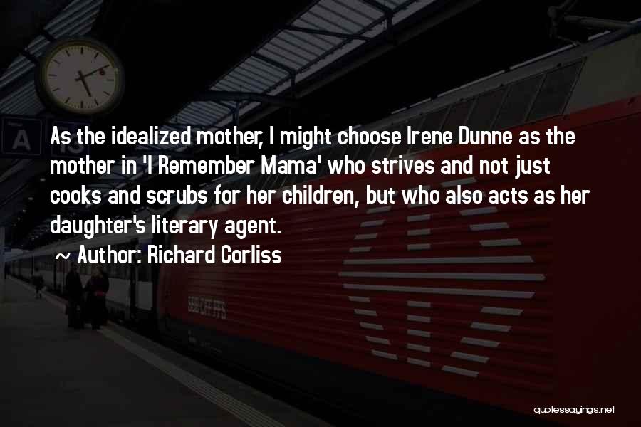 Richard Dunne Quotes By Richard Corliss