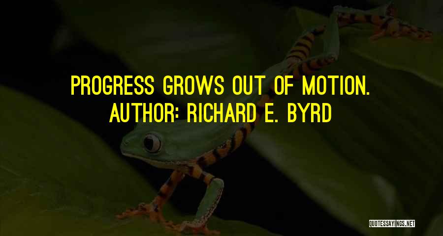 Richard E. Byrd Quotes 544164