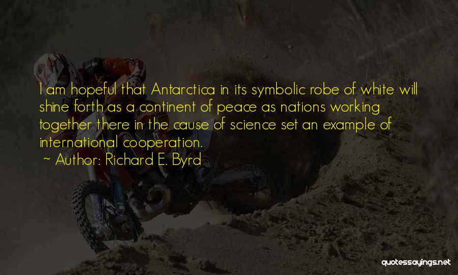 Richard E. Byrd Quotes 651486