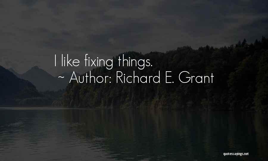 Richard E. Grant Quotes 1787191
