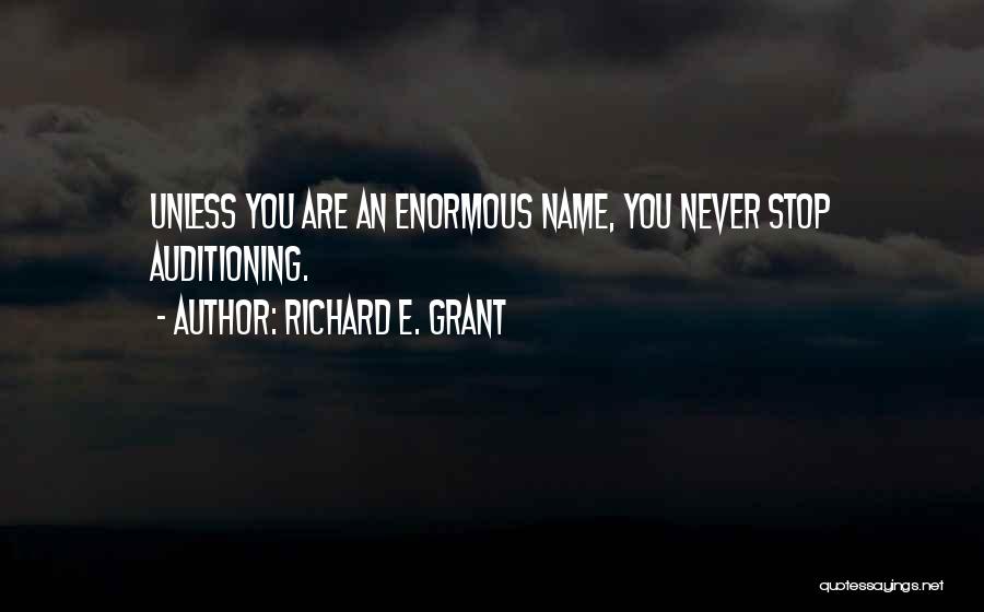 Richard E. Grant Quotes 1891425