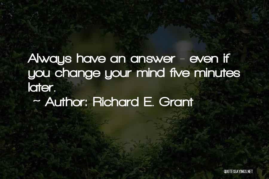 Richard E. Grant Quotes 1953723