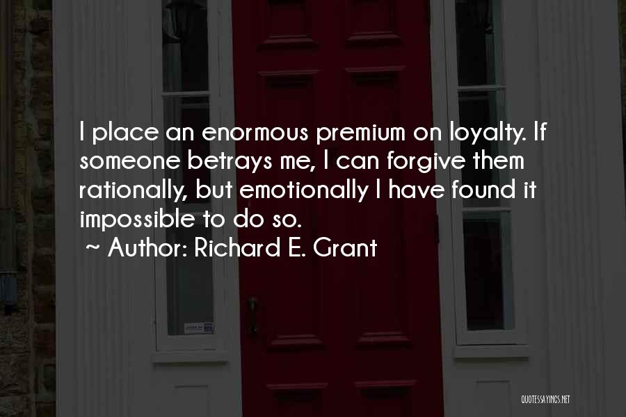 Richard E. Grant Quotes 423773