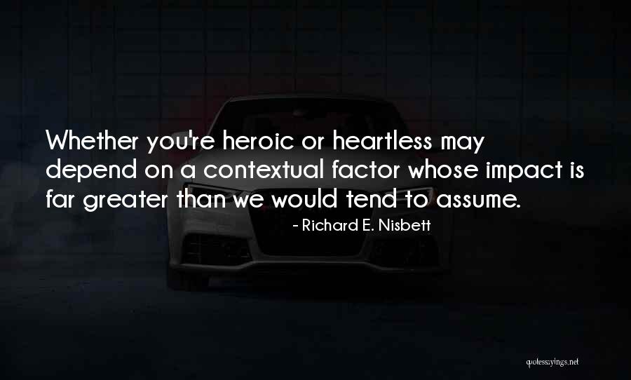 Richard E. Nisbett Quotes 1463963 Richard E. Nisbett Quotes 1463963