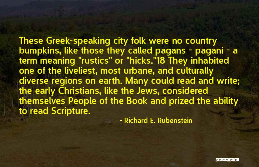 Richard E. Rubenstein Quotes 1107188