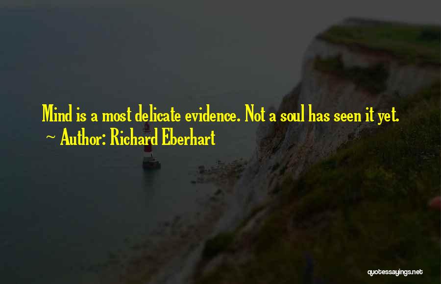 Richard Eberhart Quotes 2217086