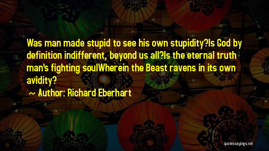 Richard Eberhart Quotes 700150