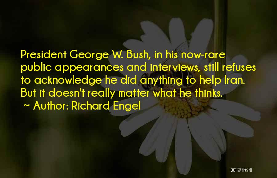 Richard Engel Quotes 1037378