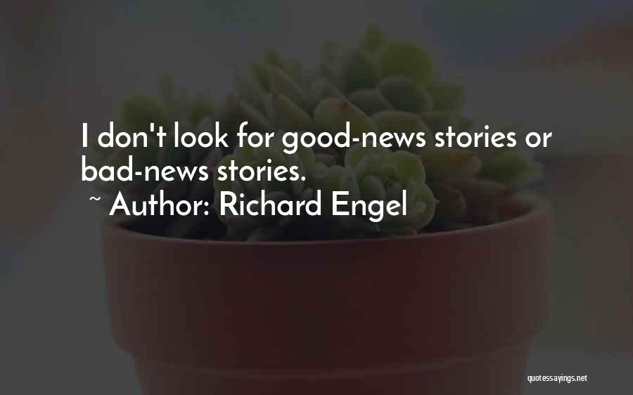 Richard Engel Quotes 1145035