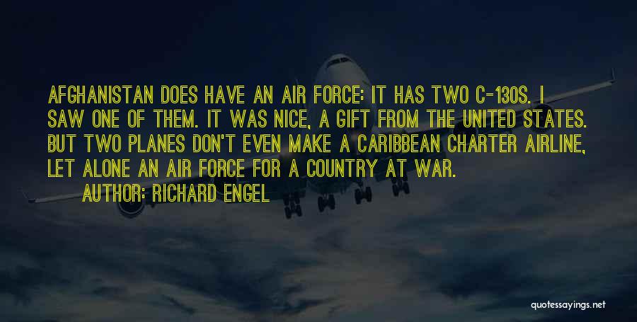 Richard Engel Quotes 1480596