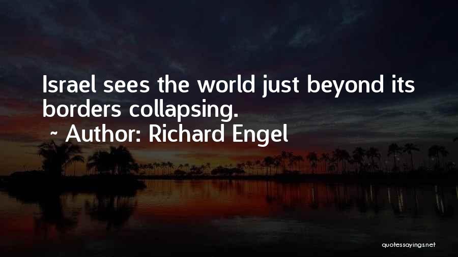 Richard Engel Quotes 453643