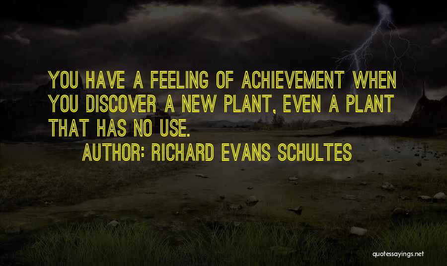 Richard Evans Schultes Quotes 969825
