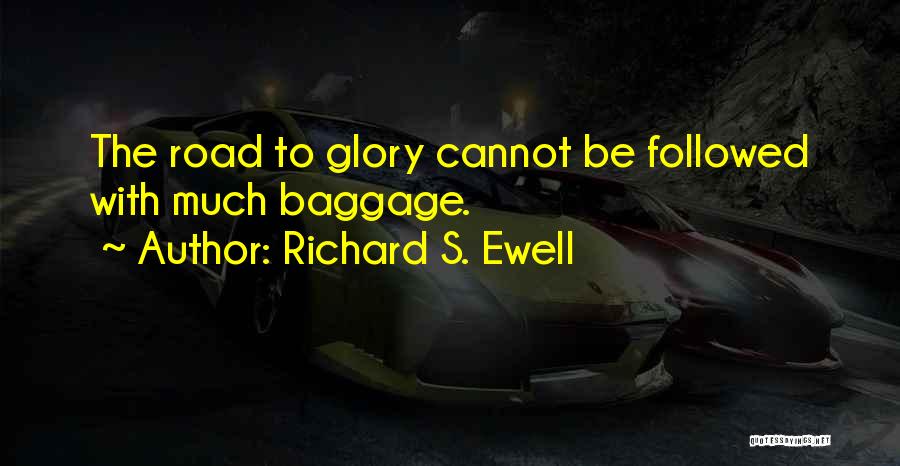 Richard Ewell Quotes By Richard S. Ewell