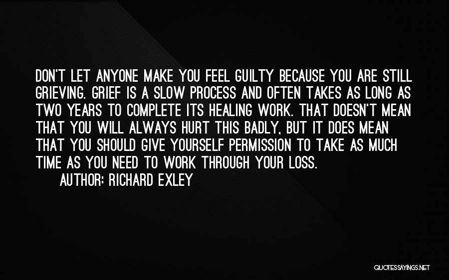 Richard Exley Quotes 758570