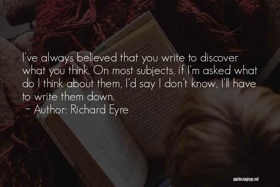 Richard Eyre Quotes 134967