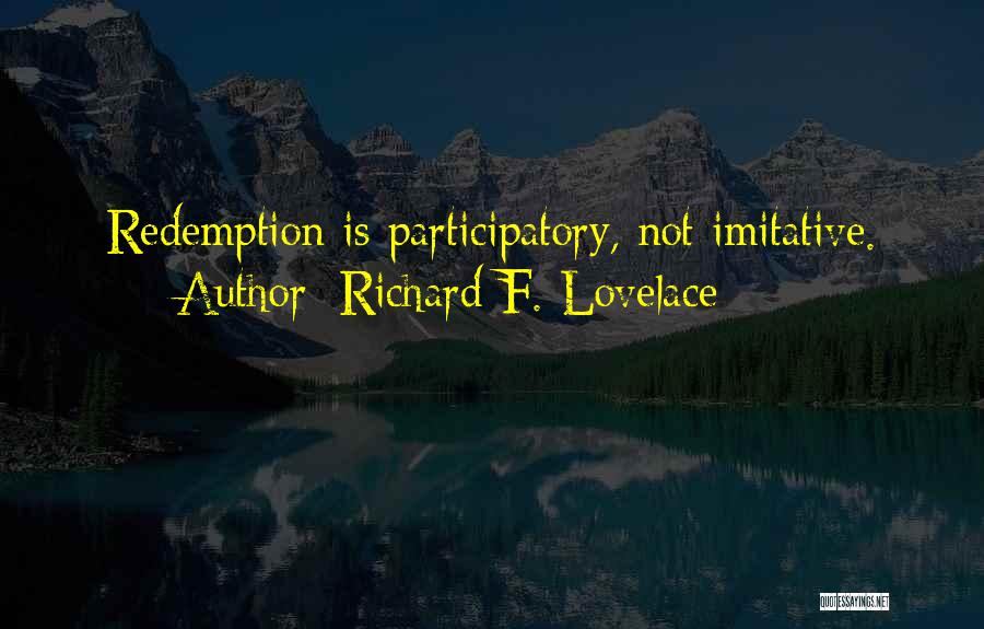 Richard F. Lovelace Quotes 173245